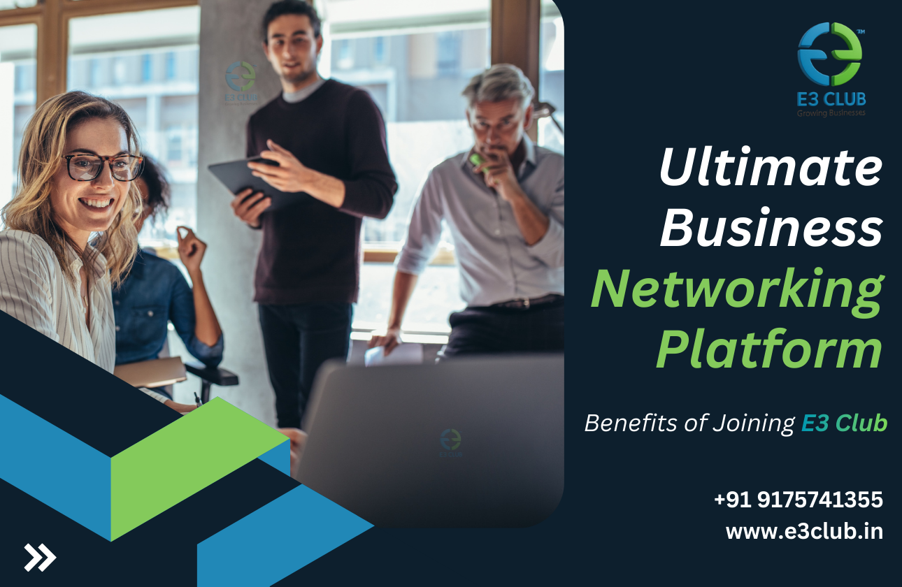 Ultimate Networking Platform: Discover the Benefits of Joining E3 Club